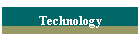 Technology