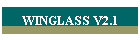 WINGLASS V2.1