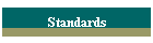 Standards